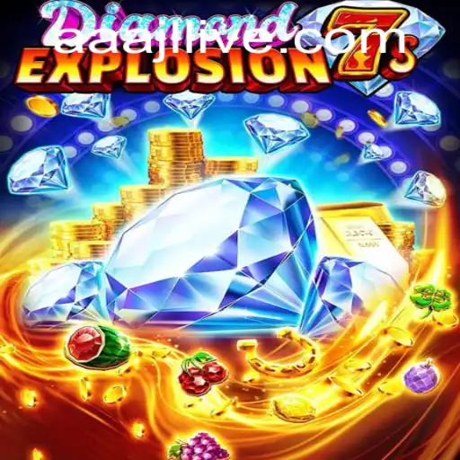 Dive into the Excitement of DiamondExplosion7s and Master the AAAJL Strategy